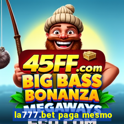 la777.bet paga mesmo